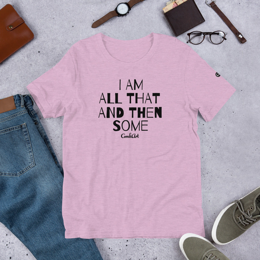 You Are All That T-Shirt - ComfiArt