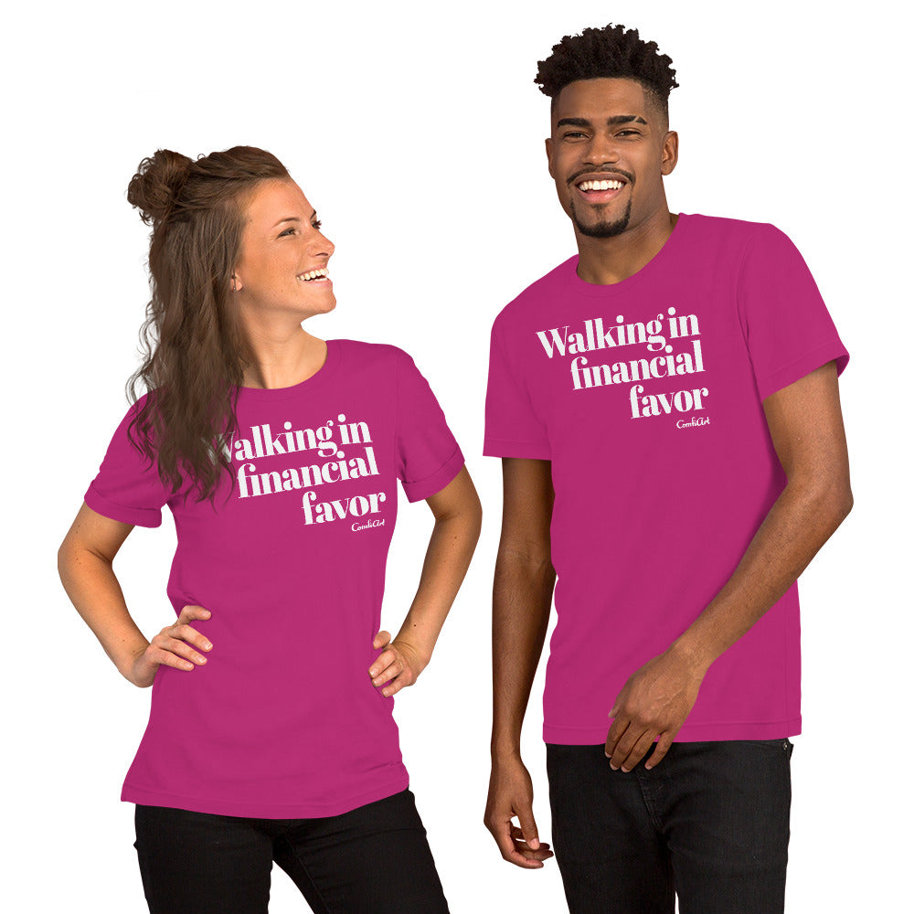 Walking In Financial Favor Unisex T-Shirt - ComfiArt