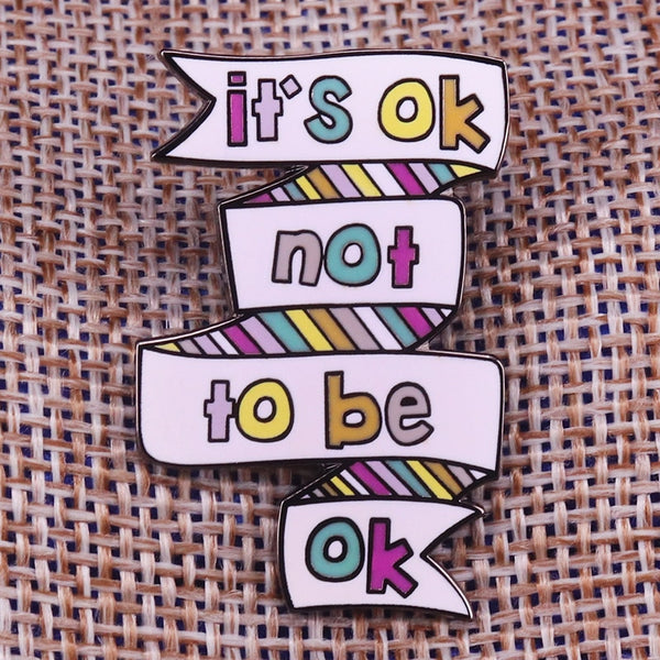 It is ok not to be ok pin - ComfiArt
